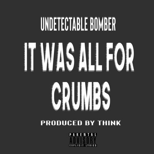 It Was All for Crumbs (Explicit)