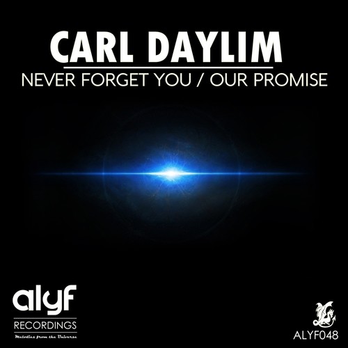 Never Forget You / Our Promise