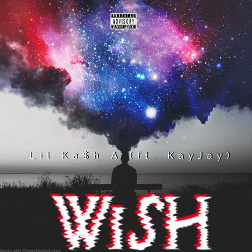 Wish (feat. KayJay) [Explicit]