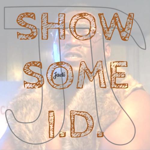 Show Some I.D.