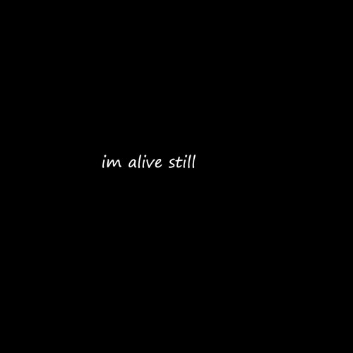 I'm Alive Still (Explicit)
