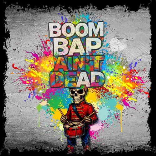 Boom Bap Ain't Dead! (feat. Profit Money Beats, samsraps, SHOE, Class_Sick, Paulo & UGGGY) [Explicit]