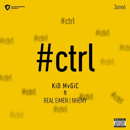 Ctrl (feat. Real Eimen, Nhemy & Kid Mvgic)