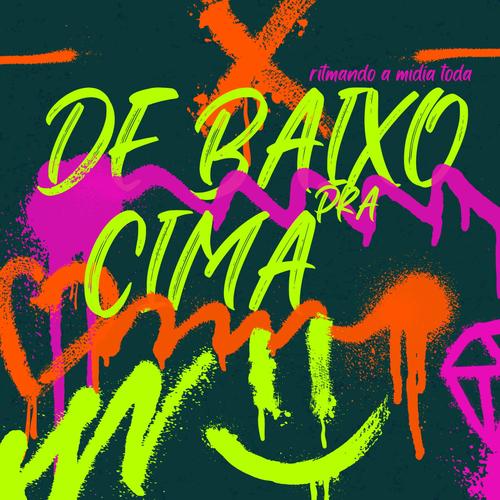 MEGA FUNK DE BAIXO PRA CIMA (Explicit)