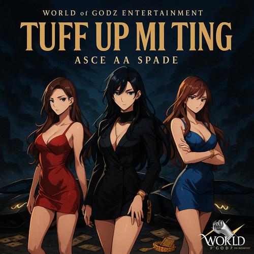 TUFF UP MI TING (Explicit)