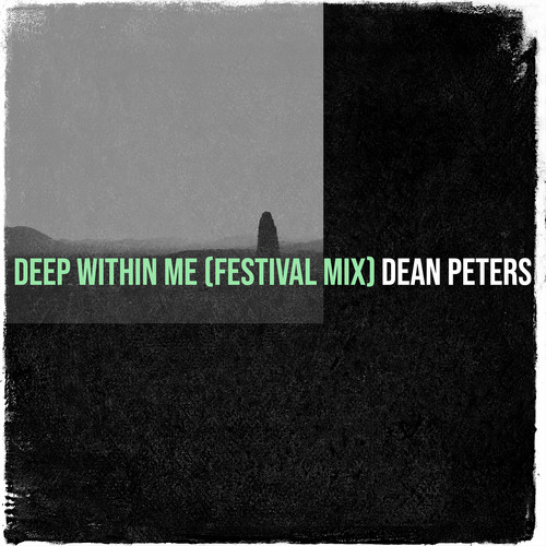 Deep Within Me (Festival Mix)