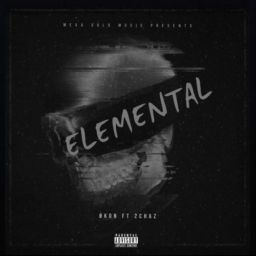 Elemental (feat. 2chaz, Mt Beat) [Explicit]