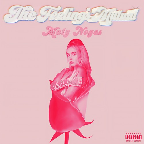 The Feeling's Mutual (Explicit)