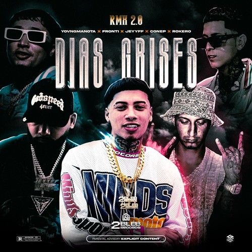 DÍAS GRISES 2.0 (Remix) [Explicit]