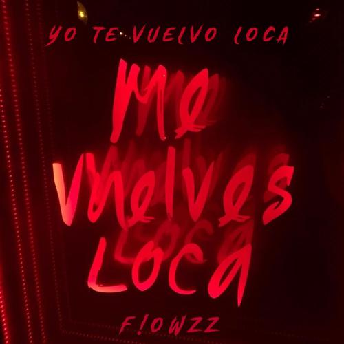 YO TE VUELVO LOCA