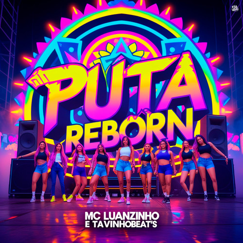 PUTA REBORN (Explicit)