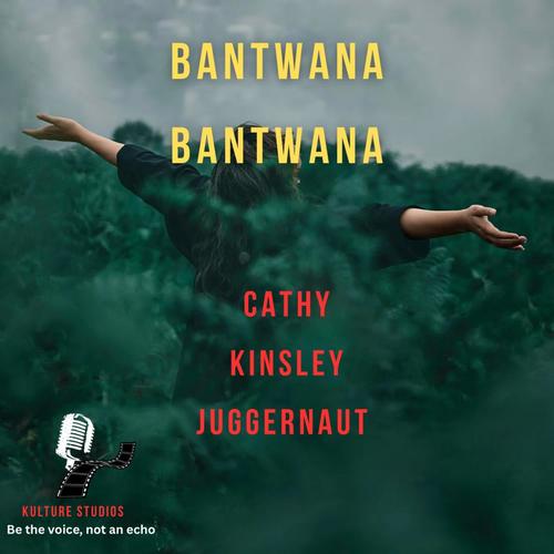 Bantwana Bantwana (feat. Jaggurnaut, Cathy & Kingsley)