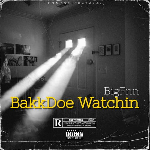 BakkDoe Watchin (Explicit)