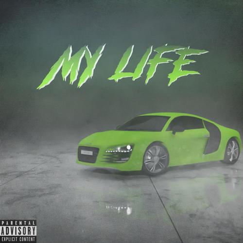 My Life (Explicit)