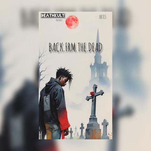 BACK.FROM.THE.DEAD (Part 1)