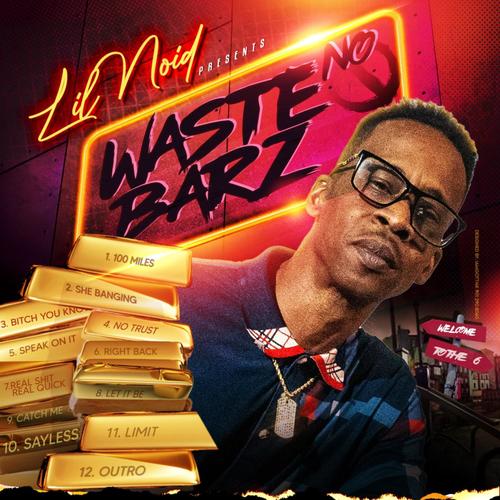 Waste No Barz (Explicit)