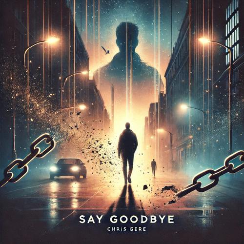 Say Goodbye