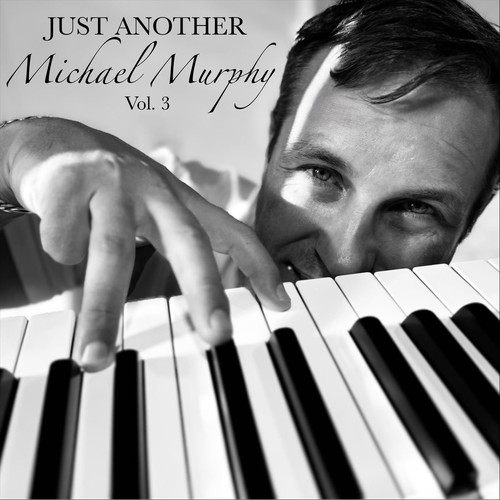 Just Another Michael Murphy, Vol. 3