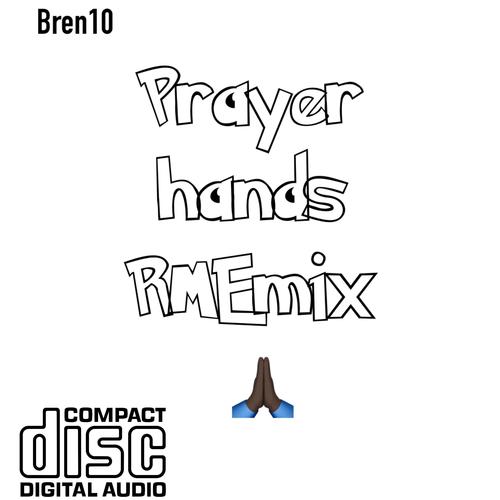 Prayer Hands (RMEmix) [Explicit]