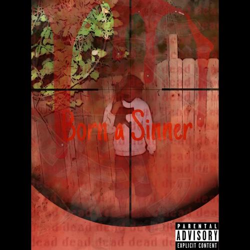Born a Sinner (feat. Nunii) [Explicit]