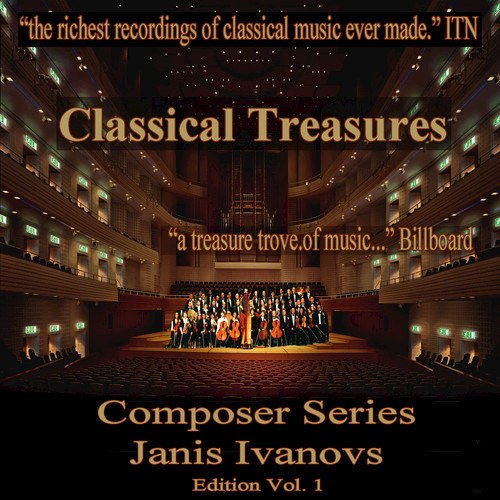 Classical Tresures Composer Series: Janis Ivanovs, Vol. 1