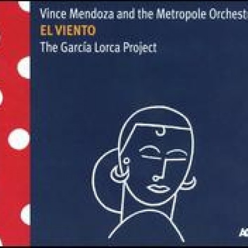 El Viento: The Garcia Lorca Project