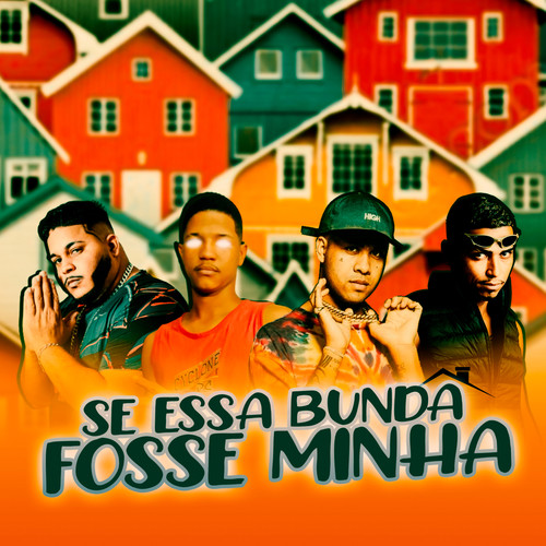 Se Essa Bunda Fosse Minha (feat. Kawe) [Explicit]