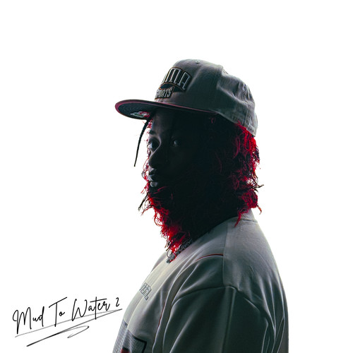 Mud to Water 2 (Explicit)