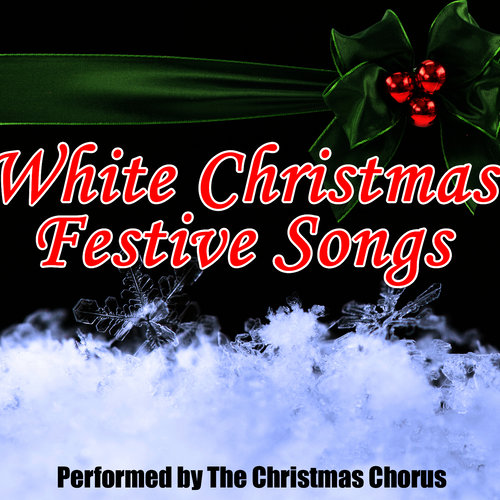 White Christmas Festive Songs