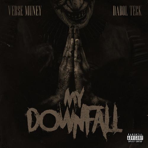 My Downfall (feat. DaBol Teck) [Explicit]