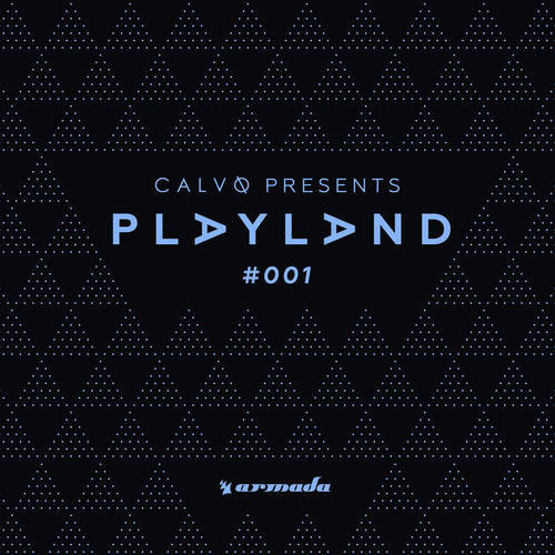 Playland #001 (Mixed by Calvo) (Extended Versions)