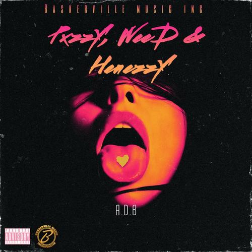 PxzzY, **** & HenezzY (Explicit)