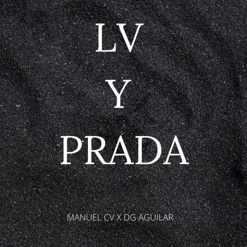 LV y Prada (feat. ¨Golden Bxy) [Explicit]