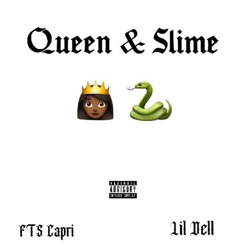 Queen & Slime (feat. Lil Dell) [Explicit]