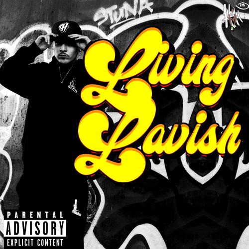 Living Lavish (Explicit)