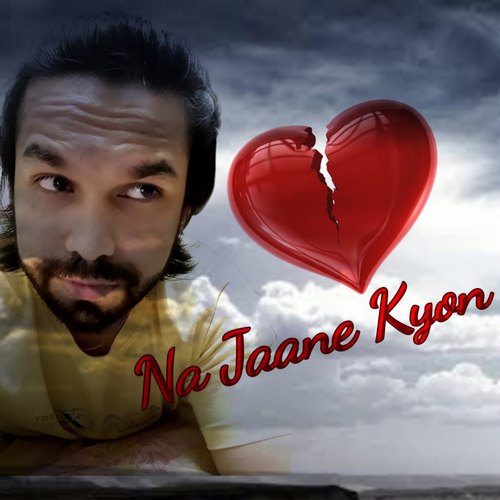 Na Jaane Kyon
