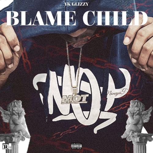 Blame Child (Explicit)