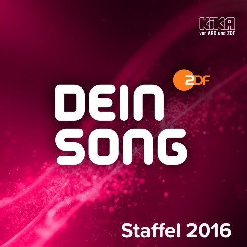 Dein Song 2016 Finalversionen (Remastered)