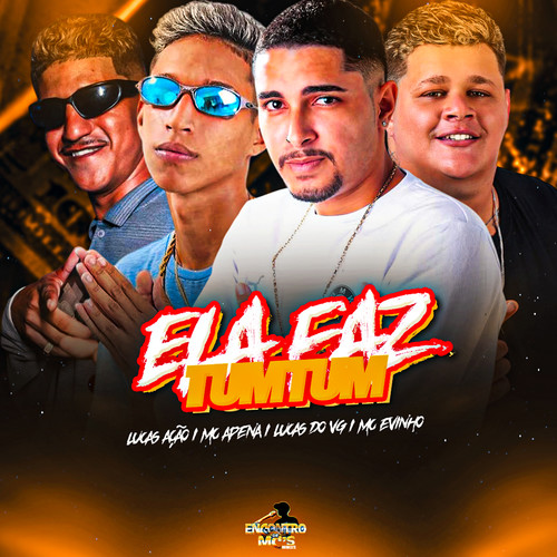 ELA FAZ TUMTUM (Explicit)