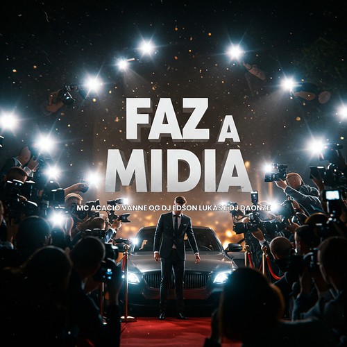 FAZ A MIDIA (Explicit)