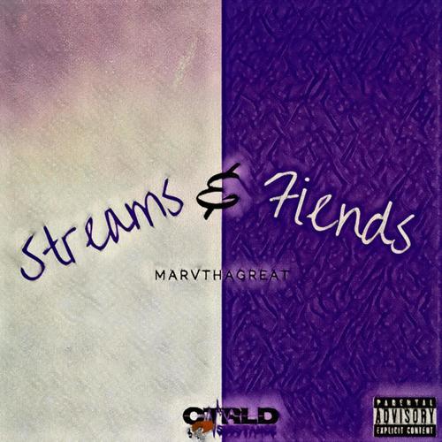 Streams & Fiends (Explicit)