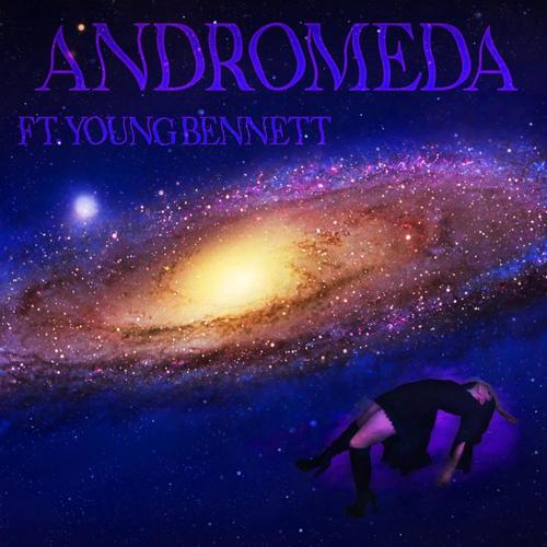 Andromeda (feat. Young Bennett)