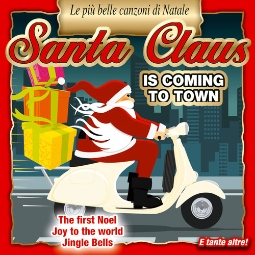 Santa Claus is coming to town