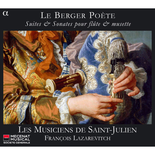 Le Berger poète: Suites & Sonates pour flûte & musette