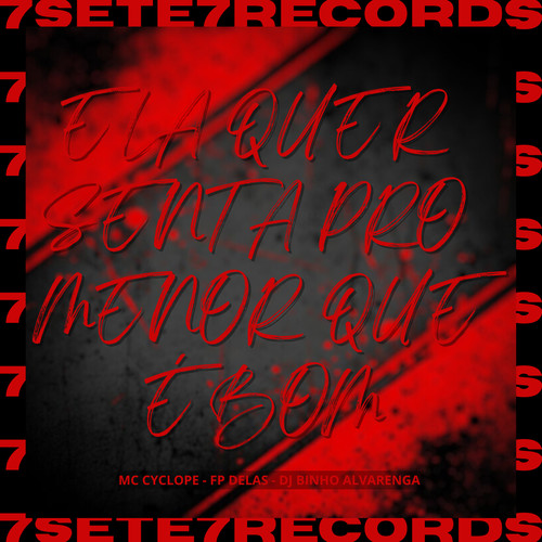 Ela Quer Senta Pro Menor Que é Bom (Explicit)