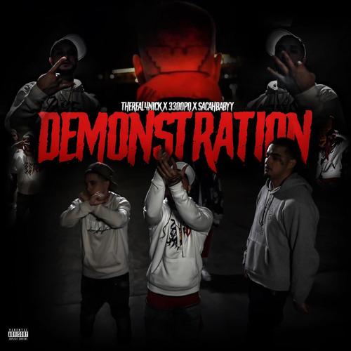 Demonstration (feat. THEREAL4NICK) [Explicit]