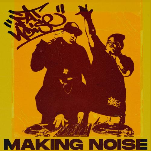 Making Noise (Explicit)