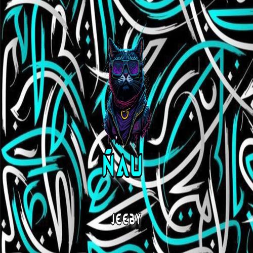 Ñau (Explicit)