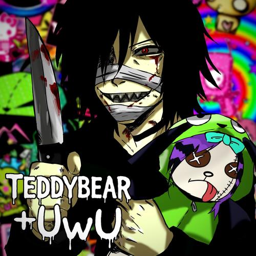 Teddybear +UwU (Explicit)