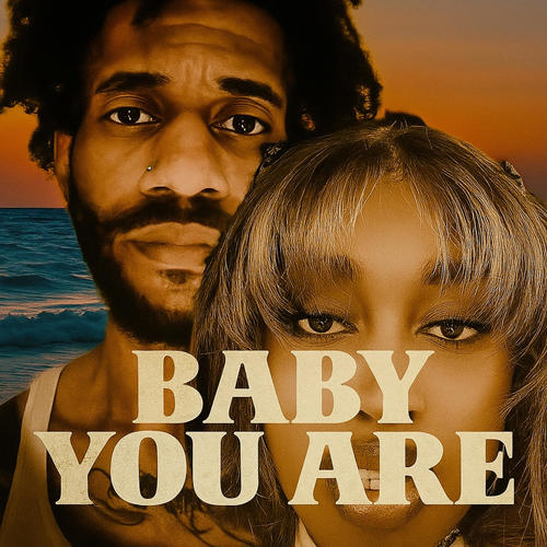 Baby You Are (feat. Nya Snow)